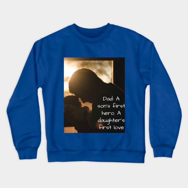 Fathers Crewneck Sweatshirt by Jerry De Luca